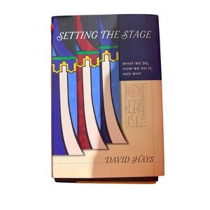 Setting the Stage What We Do How We Do It and Why David Hays‎ Memoir Book